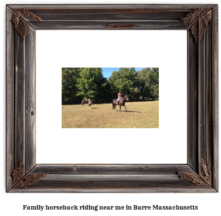 family horseback riding near me in Barre, Massachusetts